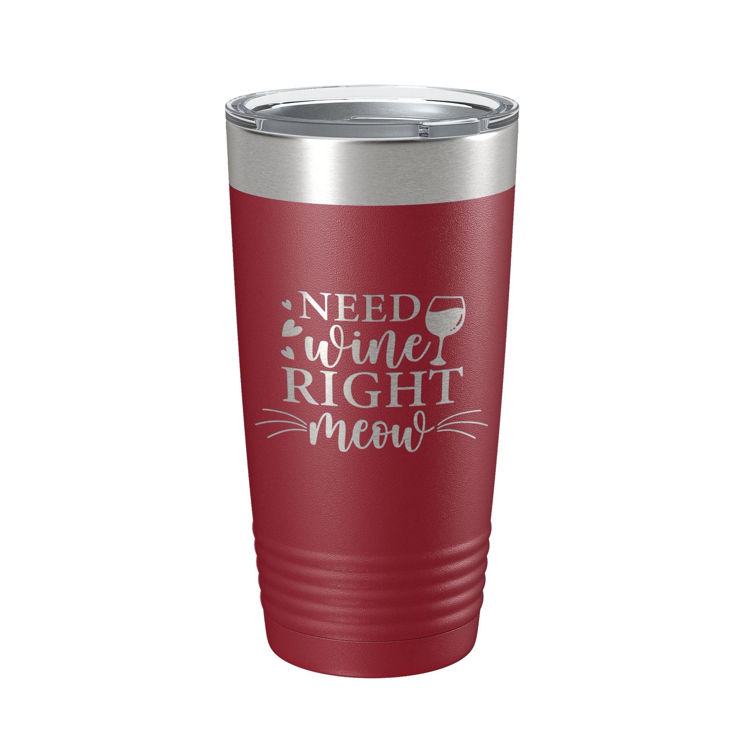 Need Wine Right Meow Tumbler Cat Wine Lover Funny Travel Mug Insulated Laser Engraved Coffee Cup Gift 20 oz